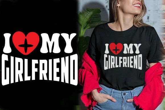 Reviewing I LOVEMY GIRLFRIEND VECTOR TSHIRT DESIGN for Embroidery