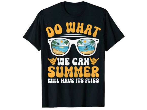 Reviewing the Do What We Can Summer Vibes T-Shirt Design