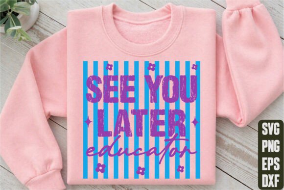 Reviewing the See You Later Educator Design